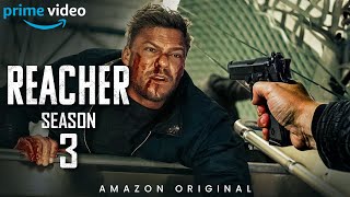 Reacher Season 3 Release Date  Trailer  Everything You Need To Know [upl. by Katina]