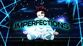 「Imperfections 💙」 Demon Slayer「 AMVEDIT」RuthystAMVs Remake [upl. by Sremlahc]