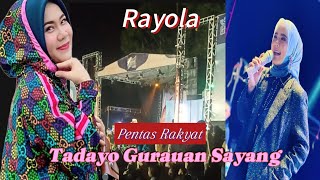 🔴 Pentas Rakyat  Rayola  Tadayo Gurauan Sayang [upl. by Etteniotna410]