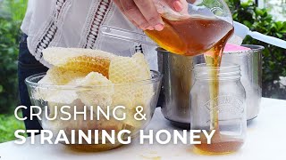 Harvesting Honey the Crushing amp Straining Method [upl. by Leola434]