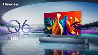 Introducing the AllNew 4K QLED TV Q6N  Hisense Malaysia [upl. by Aihsela]