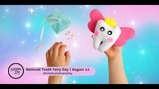 National Tooth Fairy Day  August 22 [upl. by Emirak]