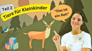 Tiere für Kleinkinder  Part 2  Tiere für Kinder  Lernen für Kleine mit Miss Josi [upl. by Arria]