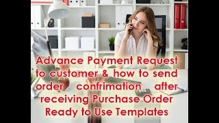 How to send order confirmation and advance payment request after receiving Customer Purchase Order [upl. by Arayk]