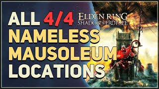 All Nameless Mausoleum Locations Elden Ring [upl. by Ahael]