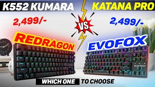 Evofox Katana Pro VS Redragon k552  Detailed Comparison  Best Mechanical Keyboard Under 3000rs [upl. by Niles16]