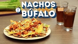 ¿Cómo preparar Nachos Búfalo  Cocina Fresca [upl. by Nhguavad996]