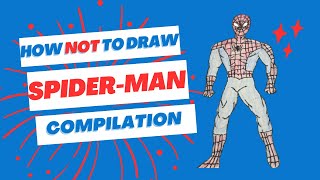 How NOT to Draw SpiderMan [upl. by Kat]