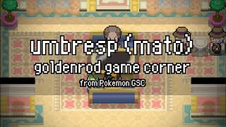 Goldenrod Game Corner Umbresp Cover Mato Arrangement Pokemon GSC [upl. by Eniamzaj825]