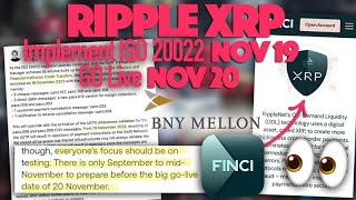 Ripple XRP Implement ISO 20022 Nov 19 Go Live Nov 20 amp Finci Notes XRP For Global Transactions [upl. by Reppiks]