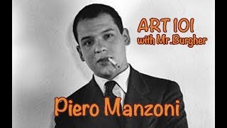 Piero Manzoni  Art 101 [upl. by Adiaroz]