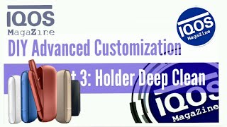 IQOS 3 DUO  DIY Repair amp Advanced Customization Part 3 [upl. by Esilrahc226]