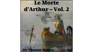 Le Morte dArthur  Vol 2 Book 10 Chapters 6468 2009 Librvox audiobook Public Domain Media [upl. by Waylon]