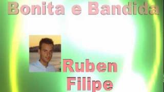 Bonita e Bandida  Rúben Filipe [upl. by Anair]