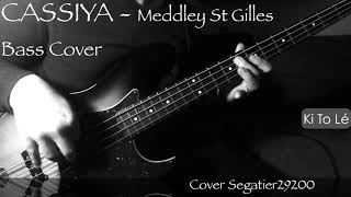 Cover séga  Meddley St Gilles  CASSIYA  Bass Cover [upl. by Shutz]