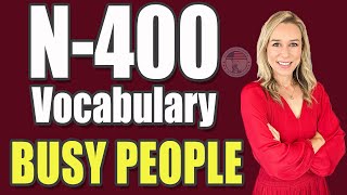 2024 N400 Vocabulary Definitions for BUSY PEOPLE Part 12  EASY SIMPLE  US Citizenship Interview [upl. by Flosser758]