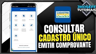 COMO CONSULTAR CADASTRO ÚNICO E EMITIR COMPROVANTE DE CADASTRAMENTO  Atualizado [upl. by Ayhtnic379]