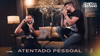 Zé Neto e Cristiano  ATENTADO PESSOAL  EP Voz e Violão [upl. by Nylaf]