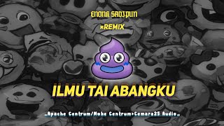 ILMU TAI  ENONK SADIPUN RMX 2K24✓ [upl. by Noissap171]