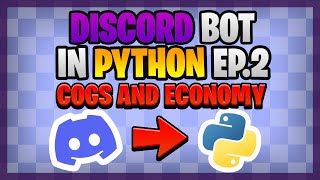 Make Your Own Discord Bot In Python 2024  EP2 Cogs and Economy [upl. by Emmerich]