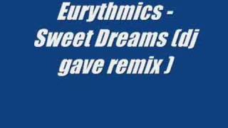 Eurythmics  Sweet Dreams dj gave remix [upl. by Erdnuaed]