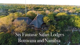 Luxury Lodges of Africa Six Fantastic Safari Lodges  Zimbabwe Botswana and Namibia 4k UHD [upl. by Aicemak]