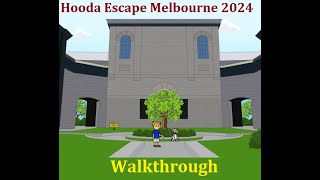 Walkthrough Hooda Escape Melbourne 2024 [upl. by Shorter142]