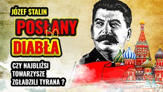 Józef STALIN posłany DO DIABŁA Czy najbliżsi TOWARZYSZE uśmiercili TYRANA [upl. by Mcgannon272]