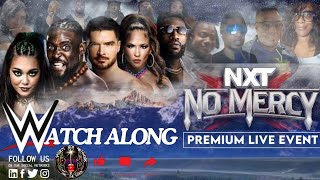 🟡WWE NXT NO MERCY Premium Live Event Watch Along amp React with us on the Heel of The Ring Podcast [upl. by Belcher]