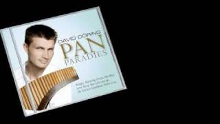 David Döring  Panflöte  CDNeuvorstellung quotPanParadiesquot  Pan flute  Flauta de Pan  Panpipe [upl. by Mehta]