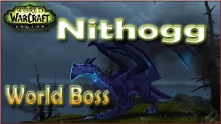 NITHOGG  World Boss WoW Legion [upl. by Kafka]