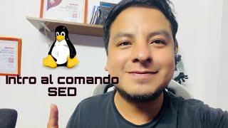 Introducción al comando Sed Linux linux linuxcommands introducción [upl. by Sadiras]