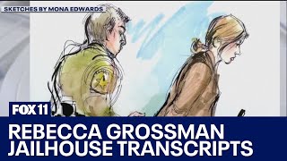 Jailhouse transcripts released in Rebecca Grossman case [upl. by Ennaharas]