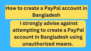 how to create a paypal account in Bangladesh [upl. by Duwe]