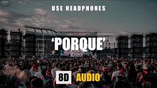 PORQUE ALAMAT  8D AUDIO [upl. by Amandie]