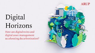 Digital Horizons How are digital twins and digital asset management accelerating decarbonisation [upl. by Atiuqaj]