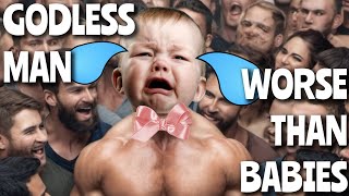 WHY GODLESS MAN SCREAM LIKE BABIES [upl. by Rafaello]