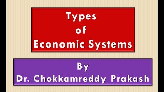 Types of Economic Systems Explained  Capitalist Socialist and Mixed Economies [upl. by Suirred]