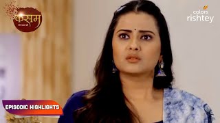 Kasam  Tere Pyaar Ki  कसम तेरे प्यार की  Episodic Highlights  Ep 157  159 [upl. by Katharyn756]