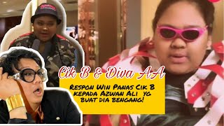 Respon WIN CikB kepada Azwan Ali marah betul Diva AA [upl. by Dorrie]