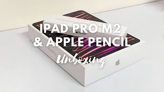  iPad Pro M2 11”2022   Apple Pencil 2nd Generation  Unboxing📦🖇️ Accessories✨ [upl. by Inalel]