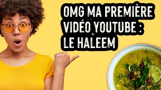 MA TOUTE PREMIÈRE VIDÉO DANS MON ANCIENNE CUISINE 😱😱😱  RECETTE DU HALEEM 🥖🍲 [upl. by Toh300]