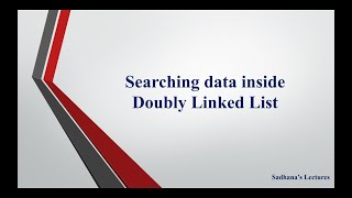 57 Searching an element inside Doubly List using C Language [upl. by Beuthel640]