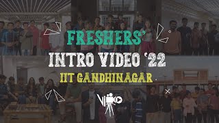 Freshers Intro Video 22  IIT Gandhinagar  Vinteo [upl. by Nasya633]