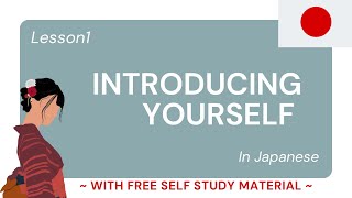 Lesson01 How to introduce yourself in Japanese [upl. by Ydda]