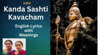 Kanda Sashti Kavacham  English lyrics w Meanings  Murugan  Easy to Recite Bhuvana amp Aparna [upl. by Cayla]