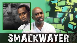 SMACKWATER Compares P DIDDY To JEFFREY EPSTEIN amp Explains Why Gay Gangstas Run The Industry PART 2 [upl. by Karole]