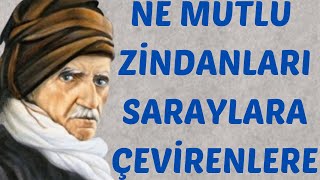 NE MUTLU ZİNDANI SARAYA ÇEVİRENLERE [upl. by Hootman]