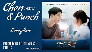 Chen EXO 첸 amp Punch 펀치 – Everytime  Descendants Of The Sun 태양의 후예 OST Part 2 Lyrics Indo [upl. by Tobi]