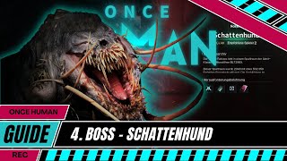 ONCE HUMAN  4 BOSS  SHADOW HOUND SCHATTENHUND [upl. by Belford]